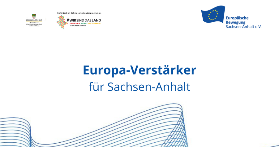 Europawahl 2024: Projekt „Europa-Verstärker für Sachsen-Anhalt ...